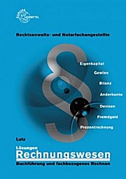 LÖSUNGEN Rechnungswesen Buchführung und fachbezogenes Rechnen