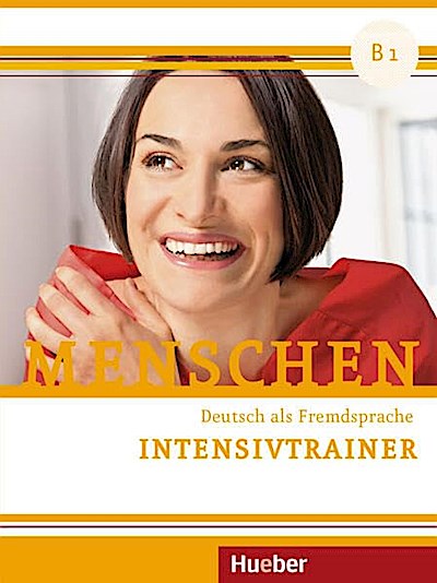 Menschen B1: Deutsch als Fremdsprache / Intensivtrainer mit Audios online