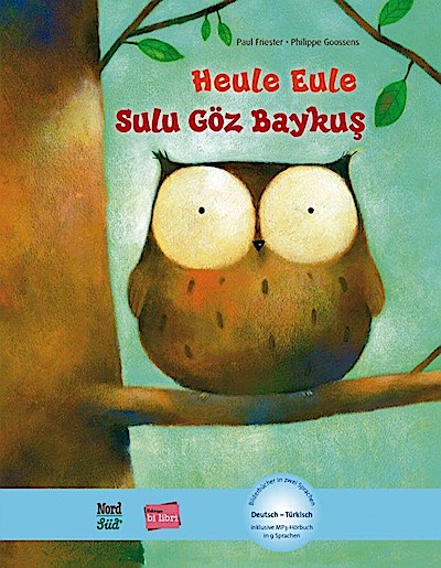 Heule Eule (Deutsch-Türkisch): Zweisprachiges Kinderbuch mit MP3-Hörbuch als Download