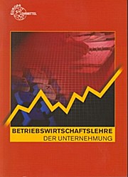 Betriebswirtschaftslehre der Unternehmung